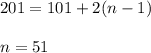 201=101+2(n-1)\\ \\ n=51