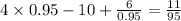 4 \times 0.95 - 10 + \frac{6}{0.95} = \frac{11}{95}