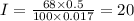 I = \frac{68 \times 0.5}{100 \times 0.017} = 20 \: