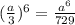 ( \frac{a}{3} )^{6} = \frac{a^{6} }{729}