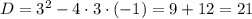 D= 3^2-4\cdot3\cdot(-1)=9+12=21