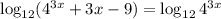 \log_{12}(4^{3x} + 3x - 9) = \log_{12}4^{3x}