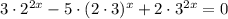 3 \cdot 2^{2x} - 5 \cdot (2 \cdot 3)^{x} + 2 \cdot 3^{2x} = 0