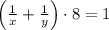 \left(\frac1x+\frac1y\right)\cdot8=1