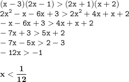 \displaystyle \tt (x-3)(2x-1)(2x+1)(x+2)\\\displaystyle \tt 2x^2-x-6x+32x^2+4x+x+2\\\displaystyle \tt -x-6x+34x+x+2\\\displaystyle \tt -7x+35x+2\\\displaystyle \tt -7x-5x2-3\\\displaystyle \tt -12x-1\\\\ \displaystyle \tt \bold{x