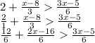 2+\frac{x-8}{3} \frac{3x-5}{6} \\\frac{2}{1} +\frac{x-8}{3} \frac{3x-5}{6} \\\frac{12}{6} +\frac{2x-16}{6} \frac{3x-5}{6} \\