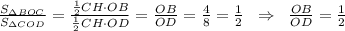 \frac{S_{\Delta BOC}}{S_{\Delta COD}}=\frac{\frac{1}{2}CH\cdot OB}{\frac{1}{2}CH\cdot OD} =\frac{OB}{OD} =\frac{4}{8}=\frac{1}{2} \;\;\Rightarrow\;\;\frac{OB}{OD}=\frac{1}{2}