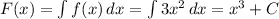 F(x) = \int f(x) \, dx = \int 3x^2 \, dx = x^3 + C