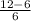 \frac{12-6}{6}