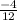 \frac{-4}{12}