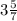 3 \frac{5}{7}