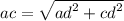 ac = \sqrt{ {ad}^{2} + {cd}^{2} }