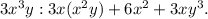 3x^3y: 3x(x^2y)+6x^2+3xy^3.