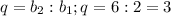 q=b_2:b_1; q=6:2=3