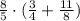 \frac{8}{5}\cdot(\frac{3}{4} +\frac{11}{8} )