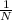 \frac{1}{N}