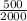 \frac{500}{2000}