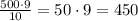 \frac{500\cdot9}{10} = 50\cdot9 = 450