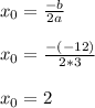 x_0=\frac{-b}{2a}\\ \\x_0=\frac{-(-12)}{2*3} \\\\x_0=2