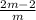 \frac{2m-2}{m}