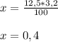 x=\frac{12,5*3,2}{100} \\\\x=0,4