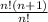 \frac{n!(n+1)}{n!}