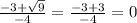 \frac{ - 3 + \sqrt{9} }{ - 4} = \frac{ - 3 + 3}{ - 4} = 0