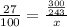 \frac{27}{100} = \frac{\frac{300}{243} }{x}