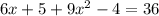 6x+5+9x^2-4=36