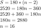 S = 180*(n-2) \\2520=180n-360\\2520+360=180n\\180n=2880\\n=16