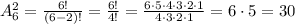 A_6^2 = \frac{6!}{(6-2)!} = \frac{6!}{4!} = \frac{6\cdot5\cdot4\cdot3\cdot2\cdot1}{4\cdot3\cdot2\cdot1} = 6\cdot5 = 30