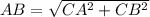 AB=\sqrt{CA^{2}+CB^{2}}