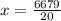 x = \frac{6679}{20}