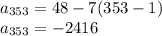 a_{353}=48-7(353-1)\\a_{353}=-2416