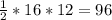 \frac{1}{2} *16*12=96