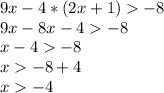 9x-4*(2x+1)-8\\9x-8x-4-8\\x-4-8\\x-8+4\\x-4