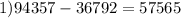 1)94357-36792=57565