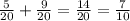 \frac{5}{20}+\frac{9}{20} = \frac{14}{20} = \frac{7}{10}