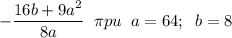 -\dfrac{16b+9a^2}{8a}\;\;\pi p u\;\; a=64; \; \;b=8