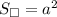 S_\square = a^2