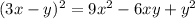 (3x - y)^2 = 9x^2 - 6xy + y^2