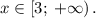 x \in \left[3; \:+\infty \right).