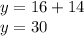 y=16+14\\y=30