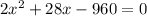 2x^2+28x-960=0