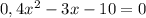 0,4x^2-3x-10=0