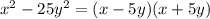 x^2-25y^2=(x-5y)(x+5y)