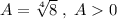 A=\sqrt[4]{8}\; ,\; A0