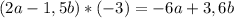 (2a-1,5b)*(-3)=-6a+3,6b