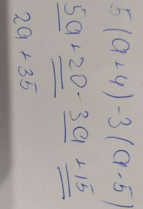 кто знает дайте ответ: Розкрийте дужки та зведіть подібні доданки у виразі 5(а+4)-3(а-5).-2а+352а-35