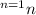 ^{n=1}n_{ }